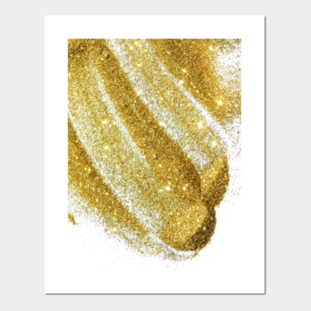 Gold Glitter Art Gold Glitter Posters and Art Prints TeePublic